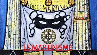 Le Martinisme [upl. by Yug]