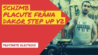 Schimb Plăcuțe de frână Dakor Step Up V2 [upl. by Kilroy]