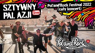 Sztywny Pal Azji cały koncert  POLANDROCK FESTIVAL 2022 [upl. by Ecerehs]