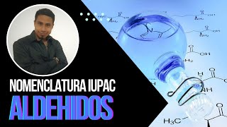 ALDEHÍDOS  CICLOS CARBALDEHÍDOS  BENZALDEHIDO NOMENCLATURA IUPAC [upl. by Mcgaw744]