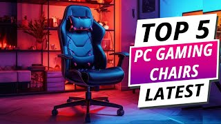 Top 5 Best PC Gaming Chairs 2024 [upl. by Mazman47]