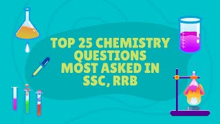 Top 25 Chemistry Questions Useful for Competitive exams [upl. by Aridan]