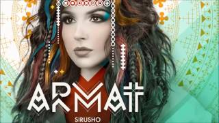 Sirusho  HuhHah quotARMATquot Album [upl. by Fougere]