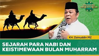 Keistimewaan dan Peristiwa Penting yang Terjadi di Bulan Muharram  KH Zainuddin MZ [upl. by Ecille]