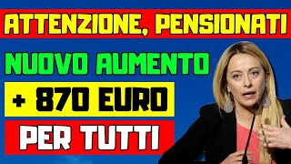 🚨ATTENZIONE PENSIONATI Nuovo Aumento delle Pensioni Incremento fino a 870€ previsto per il 2025 [upl. by Llirred]