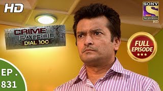 Crime Patrol Dial 100  Ep 831  Full Episode  30th July 2018 [upl. by Geilich]