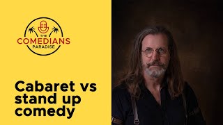 How does cabaret compare with standup [upl. by Claudetta]