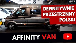 🇵🇱 Affinity Camper Van z Polski 🟠Przestrzenny 🟡Pomysłowy 🟢5 gwiazdkowy 🟣 [upl. by Aiyn7]