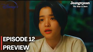 Jeongnyeon The Star Is Born  Episodes 12 Preview  Kim Tae Ri  Jung Eun Chae ENG SUB [upl. by Etyak]