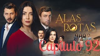 Alas Rotas  Capitulo 92  Audio español [upl. by Assennev186]