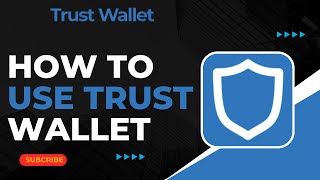 How to Use Trust Wallet App [upl. by Yenatirb]