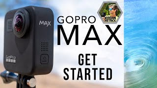 GoPro Max Tutorial How To Get Started Beginners Guide [upl. by Elatsyrk]