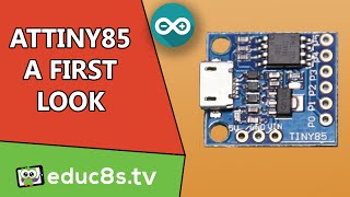 Arduino Tutorial ATTiny85 board A First Look and review [upl. by Sillek718]