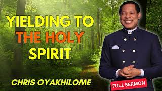 YIELDING TO THE HOLY SPIRIT  Chris Oyakhilome Sermon 2024 [upl. by Mahda]