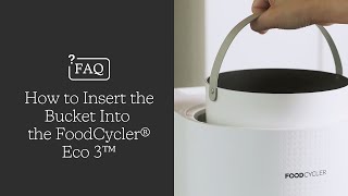 Eco 3 How Do I Insert My Bucket [upl. by Kisor]