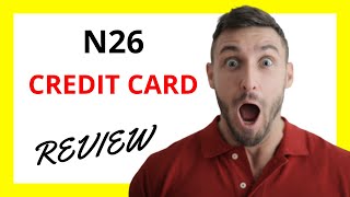 🔥 N26 Credit Card Review Pros and Cons [upl. by Nebeur214]