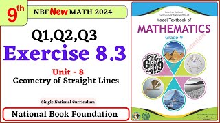 Class 9 Math Exercise 83  Q1 Q2 Q3 Solutions I Unit 8  National Book Foundation Math 9 Ex 83 [upl. by Ezarras272]