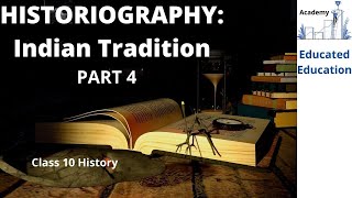 Historiography Indian Tradition Part 4  Class 10 History Chapter 2 [upl. by Waters]