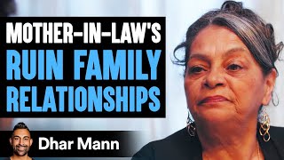 MotherInLaws RUIN Family Relationships INSTANTLY REGRET IT  Dhar Mann [upl. by Lubbi]