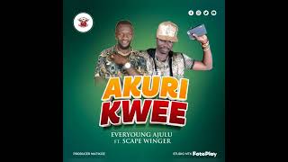 Akuri Kwee by Everyoung Ajulu ft Scape Winger 2024 [upl. by Jeremiah358]