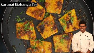 கருணைக்கிழங்கு வறுவல்  Karunai Kizhangu Fry in Tamil  CDK 415  Chef Deenas Kitchen [upl. by Clemmie125]