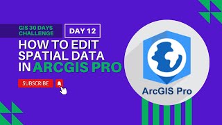 How to Edit Spatial Data in ArcGIS Pro [upl. by Taimi]