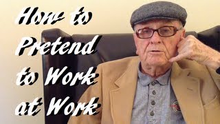 How to Pretend to Work at Work [upl. by Kletter]