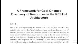 A Framework for Goal Oriented Discovery of Resources in the RESTful Architecture [upl. by Ahsieyt]