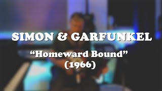 Simon amp Garfunkel quotHomeward Boundquot 1966 acoustic instrumental [upl. by Reyem]