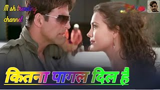 Kitna Pagal Dil Hai  Andaaz Songs  Akshay Kumar  Lara Dutta  Kumar Sanu  Love Romantic Song [upl. by Osnola]