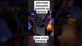 Enquadrou os agentes do Detran [upl. by Lytsirhc]