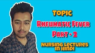 Rheumatic Fever  Jones Criteria Mnemonic  Treatment  Pediatric Nursing Lecture in Hindi Part 2 [upl. by Stone730]