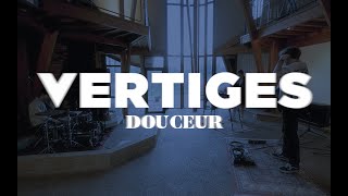 Vertiges  Douceur  Live Clip [upl. by Ran]