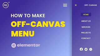 Elementor Free Offcanavs Menu Tutorial  AKA Side Menu or Navbar [upl. by Beckie945]