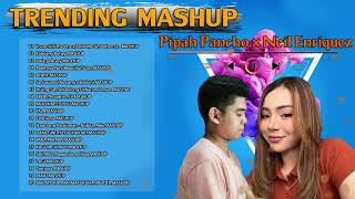 Neil Enriquez x Pipah Pancho Nonstop Mashup Trending OPM Songs 2024  Latest Pinoy Mashup 2024 [upl. by Koenig]