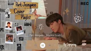 Park Jeong Woo Cover Playlist 🐺 By Cupspring [upl. by Roots]