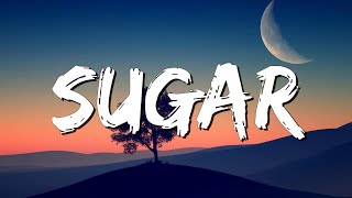 Sugar  Maroon 5 Lyrics  Stephen Sanchez  Lewis Capaldi MixLyrics [upl. by Ganny]