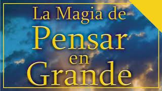 la magia de pensar en grande audiolibro completo en español david j schwartz [upl. by Duwad]