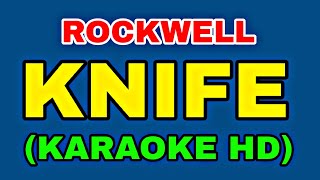 quot🎤 Knife Karaoke By Rockwell The Ultimate Singalong Version You NEED to Hear 🎶quot [upl. by Wie]