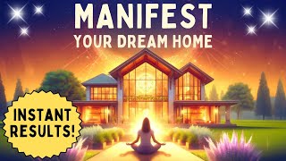 Manifest Your Dream Home FAST  Powerful Visualization Meditation [upl. by Levania]