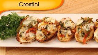 Crostini  Toasted Bread With Vegetable And Cheese Topping  Italian Recipe By Ruchi Bharani [upl. by Salokkin685]