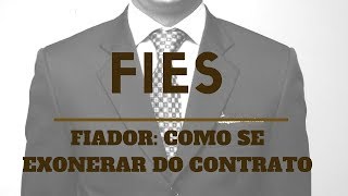 FIES EXONERAÇÃO DO FIADOR [upl. by Gabi]