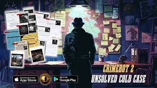 CrimeBot 2 Unsolved Cold Case Game Trailer [upl. by Leitao212]