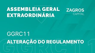 Assembleia Geral Extraordinária  GGRC11  Alteração do Regulamento [upl. by Southard]