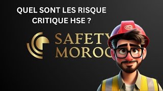 quel sont les risque critique h s e en général [upl. by Shaw522]