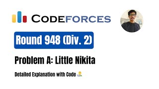 Codeforces Round 948 Div 2  A Little Nikita  1977A  Beginners  by Girish Thatte codeforces [upl. by Gnoy]