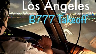 Los Angeles LAX B777 Cockpit Takeoff 2024 4K [upl. by Aicatsan]