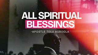 All Spiritual Blessings  APOSTLE TOLU AGBOOLA  FOCP 2024 [upl. by Yelwar]