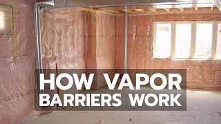 How Vapor Barriers Work [upl. by Nadirehs]