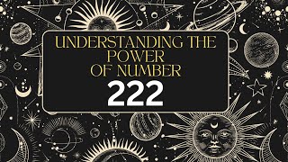 unlock the Mystical meaning of 222 [upl. by Jenn]